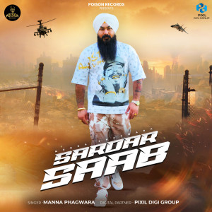 Listen to Sardar Saab song with lyrics from Manna Phagwara