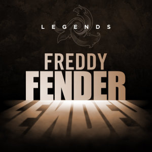 Legends - Freddy Fender