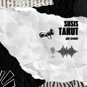 Album Susis Takut from Adit Sparky