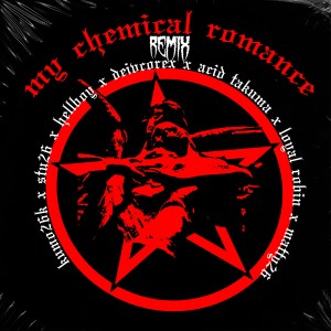 Listen to My Chemical Romance (Remix) song with lyrics from Kumo26k
