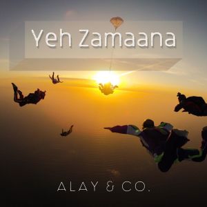 Album Yeh Zamaana from Alay