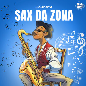 ดาวน์โหลดและฟังเพลง Sax da Zona (O Benga) (Instrumental de Afro House) พร้อมเนื้อเพลงจาก Magnus Beat