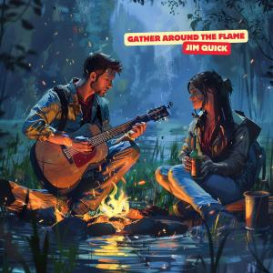 收聽Jim Quick & Coastline的Gather Around The Flame歌詞歌曲