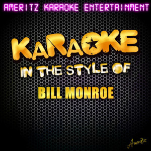 收聽Ameritz Karaoke Entertainment的In the Pines (In the Style of Bill Monroe) [Karaoke Version] (Karaoke Version)歌詞歌曲