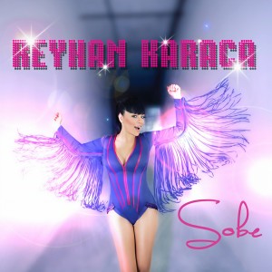 Listen to Sobe (Radio Edit) song with lyrics from Reyhan Karaca