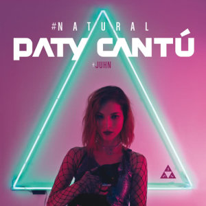 收聽Paty Cantú的#Natural歌詞歌曲