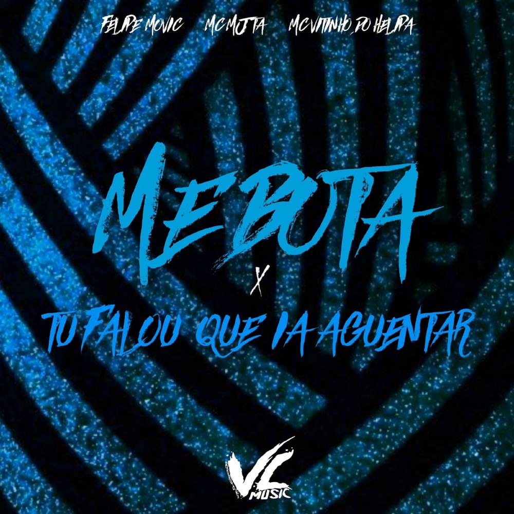 Me Bota X Tu Falou Que Ia Aguentar