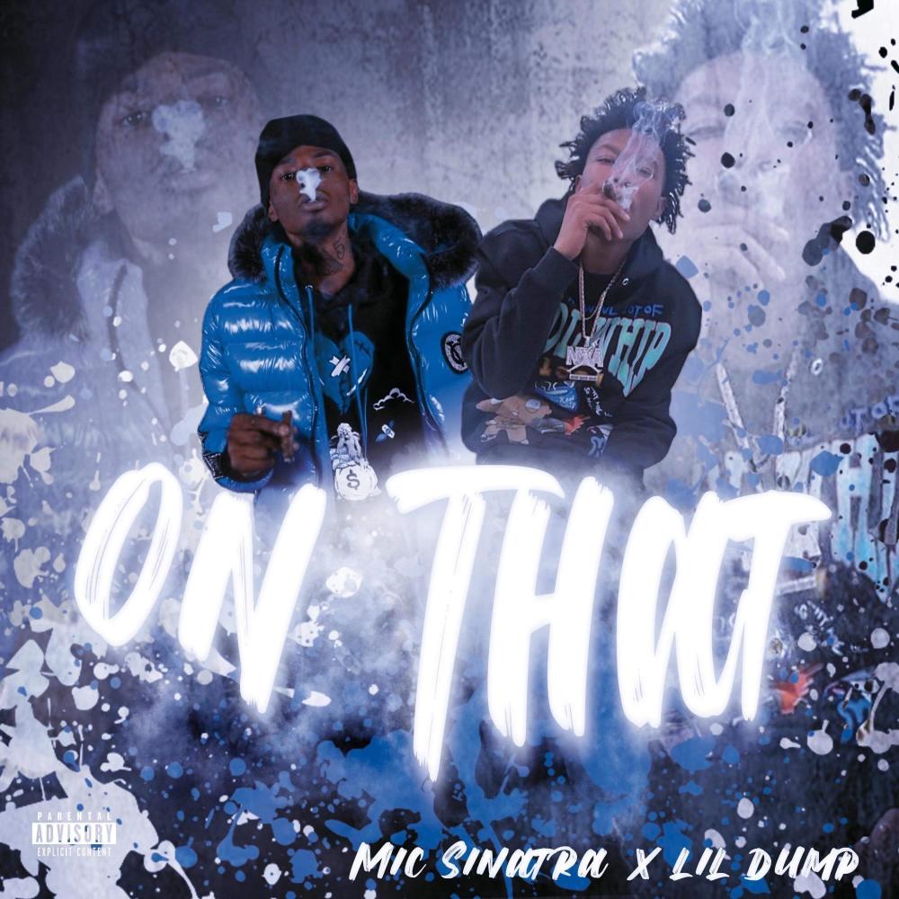 On That (feat. Lil Dump) (Explicit)