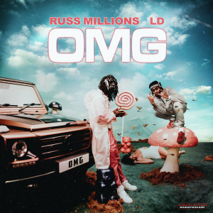 收聽Russ Millions的OMG (Explicit)歌詞歌曲