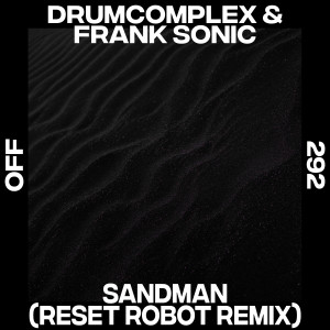 Album Sandman (Reset Robot Remix) oleh Drumcomplex