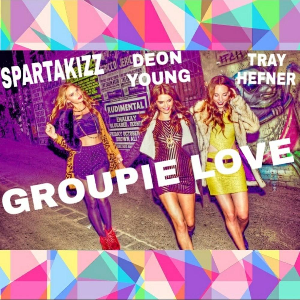Groupie Love(feat. Tray Hefner & Deon Young) (Explicit)