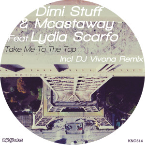收聽Dimi Stuff的Take Me to the Top (Dub)歌詞歌曲