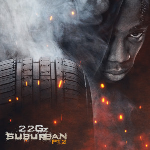 ดาวน์โหลดและฟังเพลง Suburban, Pt. 2 (Clean) พร้อมเนื้อเพลงจาก 22Gz