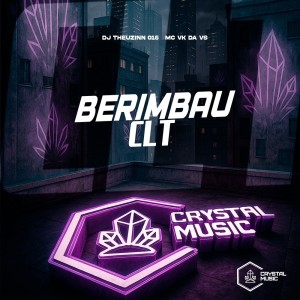 Album Berimbau CLT (Explicit) from DJ THEUZINN 015