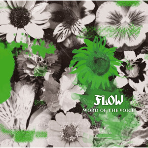 收聽FLOW的Word of the Voice歌詞歌曲