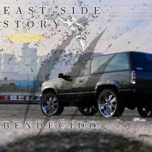 Bendecido的專輯East Side Story (Explicit)