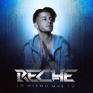 收聽Reche的Lo Mismo Que Yo歌詞歌曲