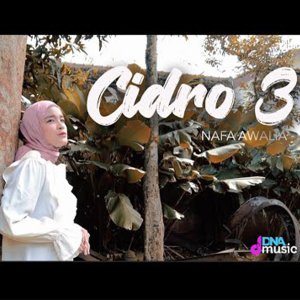 Listen to Cidro 3 song with lyrics from Nafa Awalia
