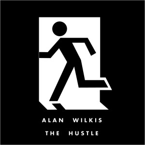 Alan Wilkis的专辑The Hustle