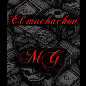 El Muchachón (Explicit) dari MG