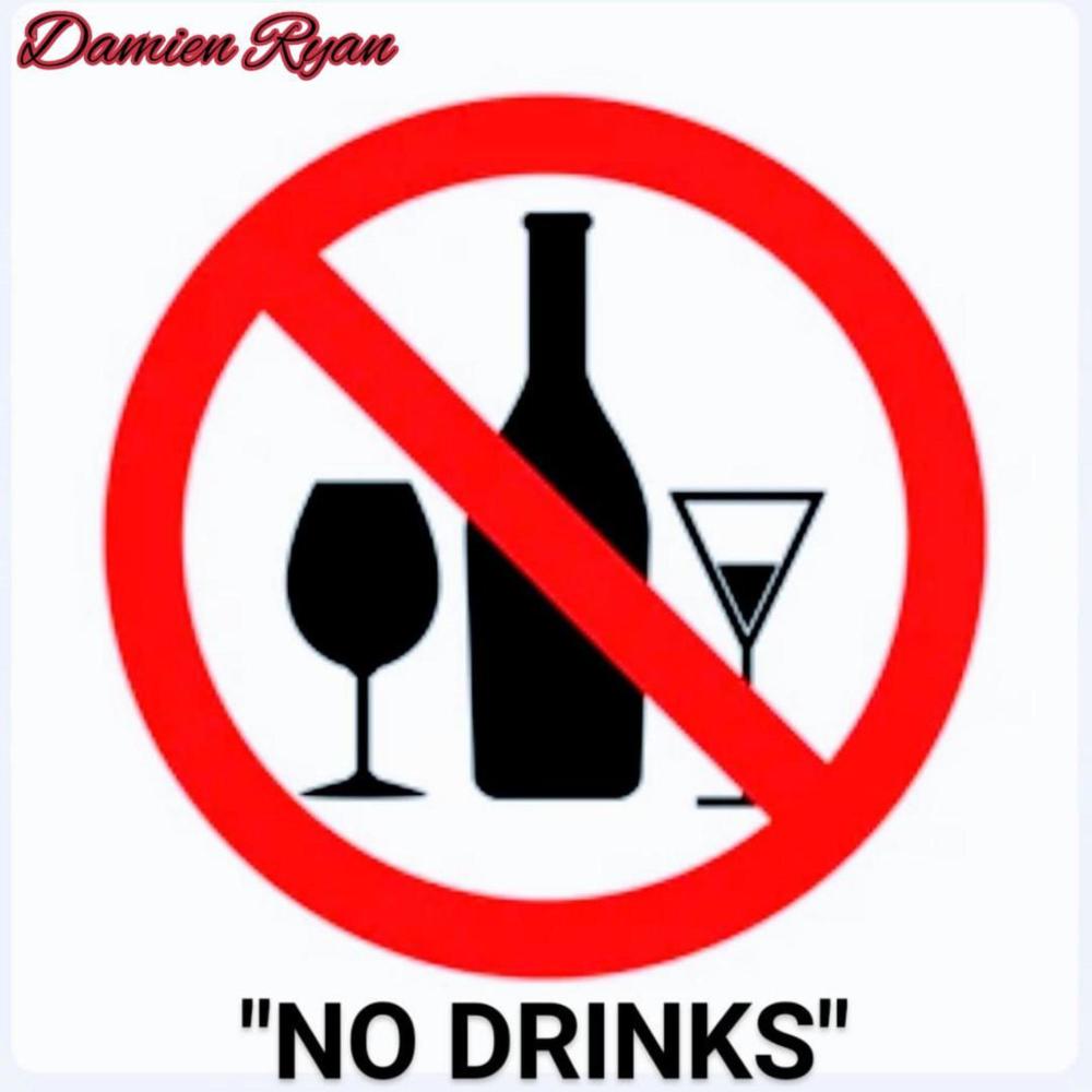 NO DRINKS (Explicit)