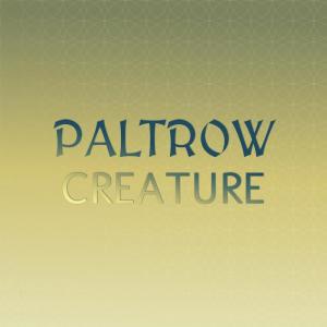 Various的专辑Paltrow Creature