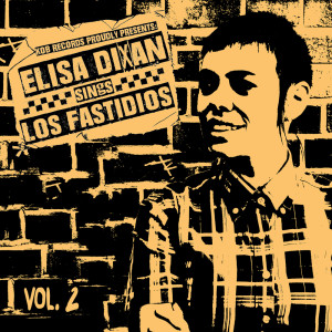 Album Elisa Dixan Sings Los Fastidios, Vol. 2 from Los Fastidios