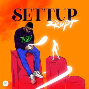 อัลบัม Erupt ศิลปิน SETTUP
