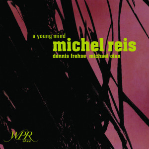 ดาวน์โหลดและฟังเพลง A Young Mind พร้อมเนื้อเพลงจาก Michael Reis