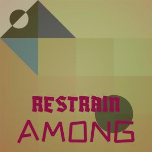 Album Restrain Among from 