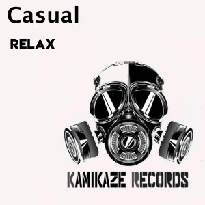 ดาวน์โหลดและฟังเพลง Relax (Original Mix) พร้อมเนื้อเพลงจาก Casual