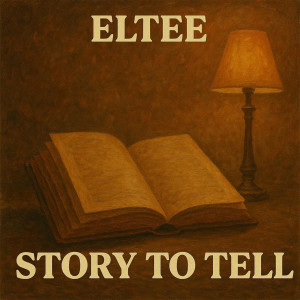 Eltee的專輯Story to Tell (Explicit)