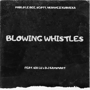 Album Blowing Whistles from Pablo Le Bee