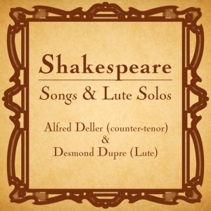 Album Shakespeare: Songs & Lute Solos from Desmond Dupre