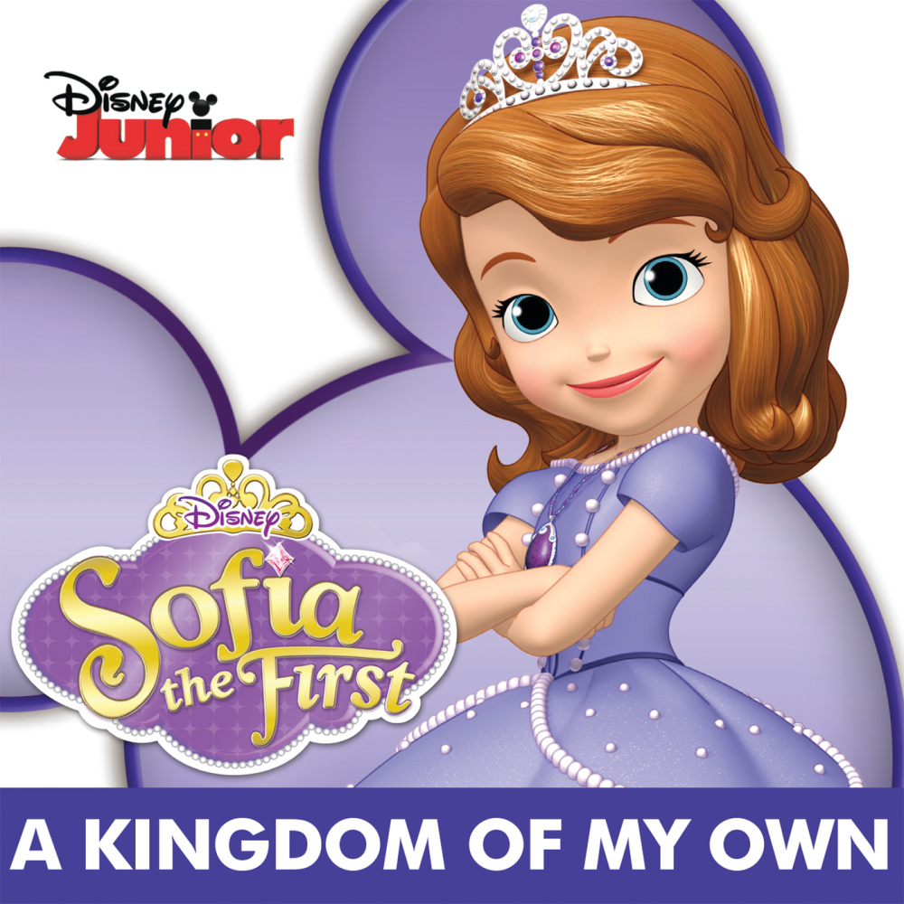 A Kingdom of My Own (From "Sofia the First")