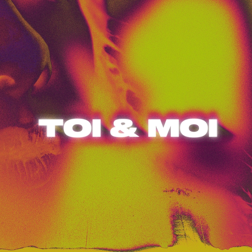 Toi & moi