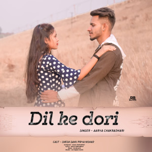 Listen to Dil Ke Dori song with lyrics from Aarya Chakradhari