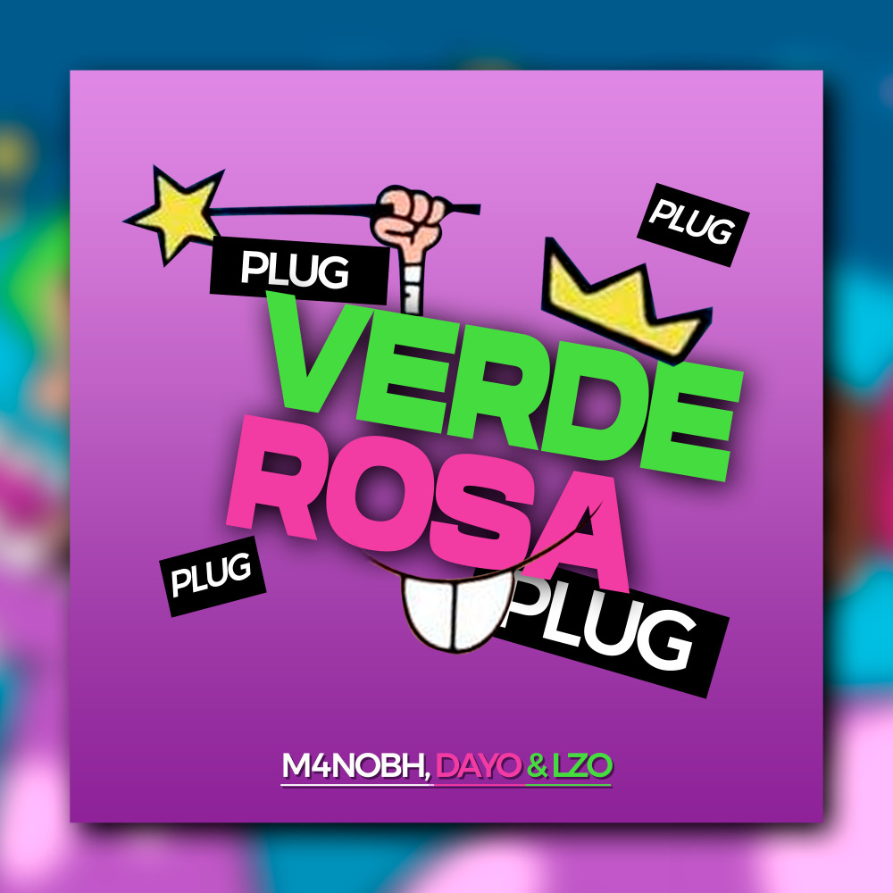 Verde e Rosa (Explicit)