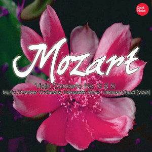 อัลบัม Mozart: Violin Concerto No. 3 & 5 ศิลปิน Munic Chamber Orchestra