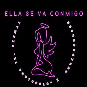 收聽NUXXPRODUCER的ELLA SE VA CONMIGO (feat. Tywezz " El Protocolo ")歌詞歌曲