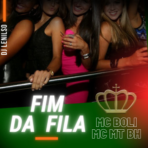 收聽MC Boli的Fim da Fila (Explicit)歌詞歌曲