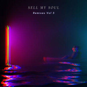 Album Sell My Soul (Remixes, Vol. 3) oleh ASHWYN