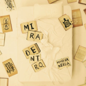 ดาวน์โหลดและฟังเพลง Mira Dentro พร้อมเนื้อเพลงจาก Maldita Nerea