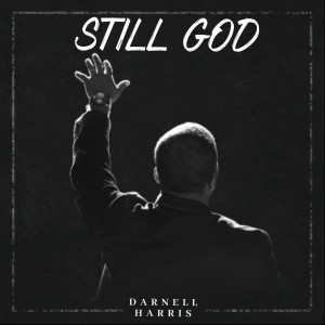 Darnell Harris的專輯Still God