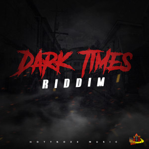 Franz Capone的專輯Dark Times Riddim (Explicit)