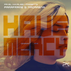 Album Have Mercy oleh Pavel Khvaleev
