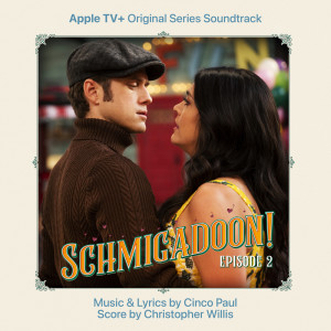 The Cast of Schmigadoon!的專輯Schmigadoon! Episode 2 (Apple TV+ Original Series Soundtrack)