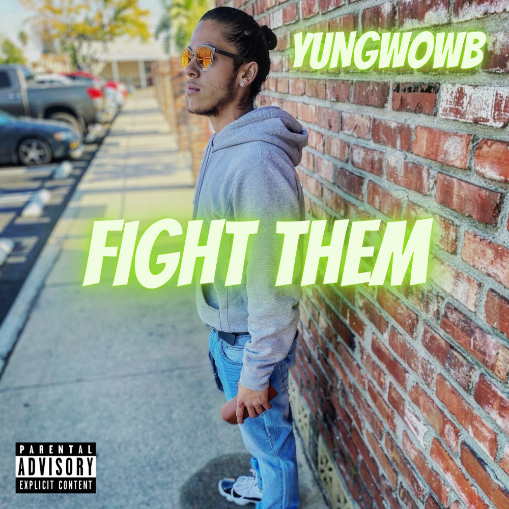 Fight Them (Explicit)