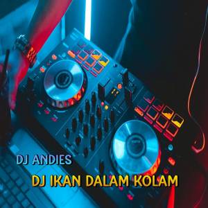 DJ Ikan Dalam Kolam