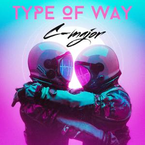 C-Major的專輯Type Of Way